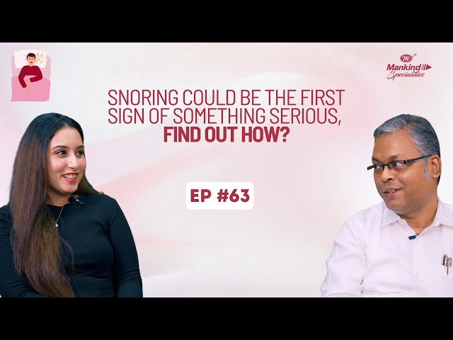 EP #63 Snoring Could Be the First Sign of Something Serious, Find out how
